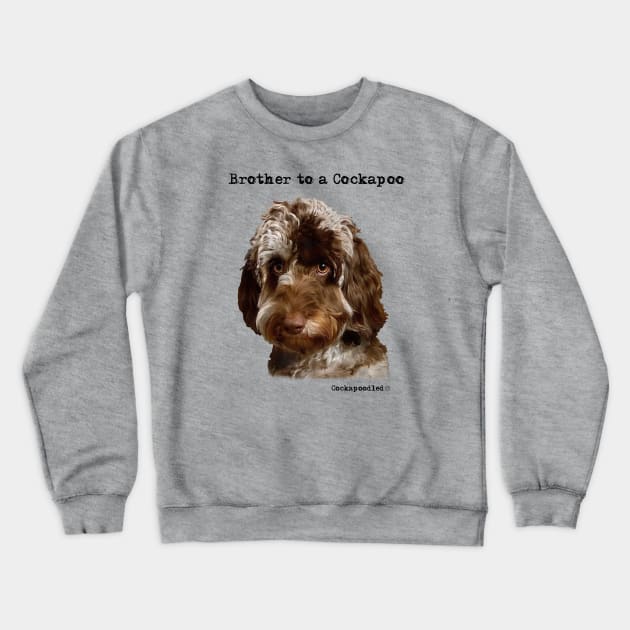 Cockapoo Dog Brother Crewneck Sweatshirt by WoofnDoodle 